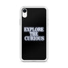 Explore the Curious - iPhone Case