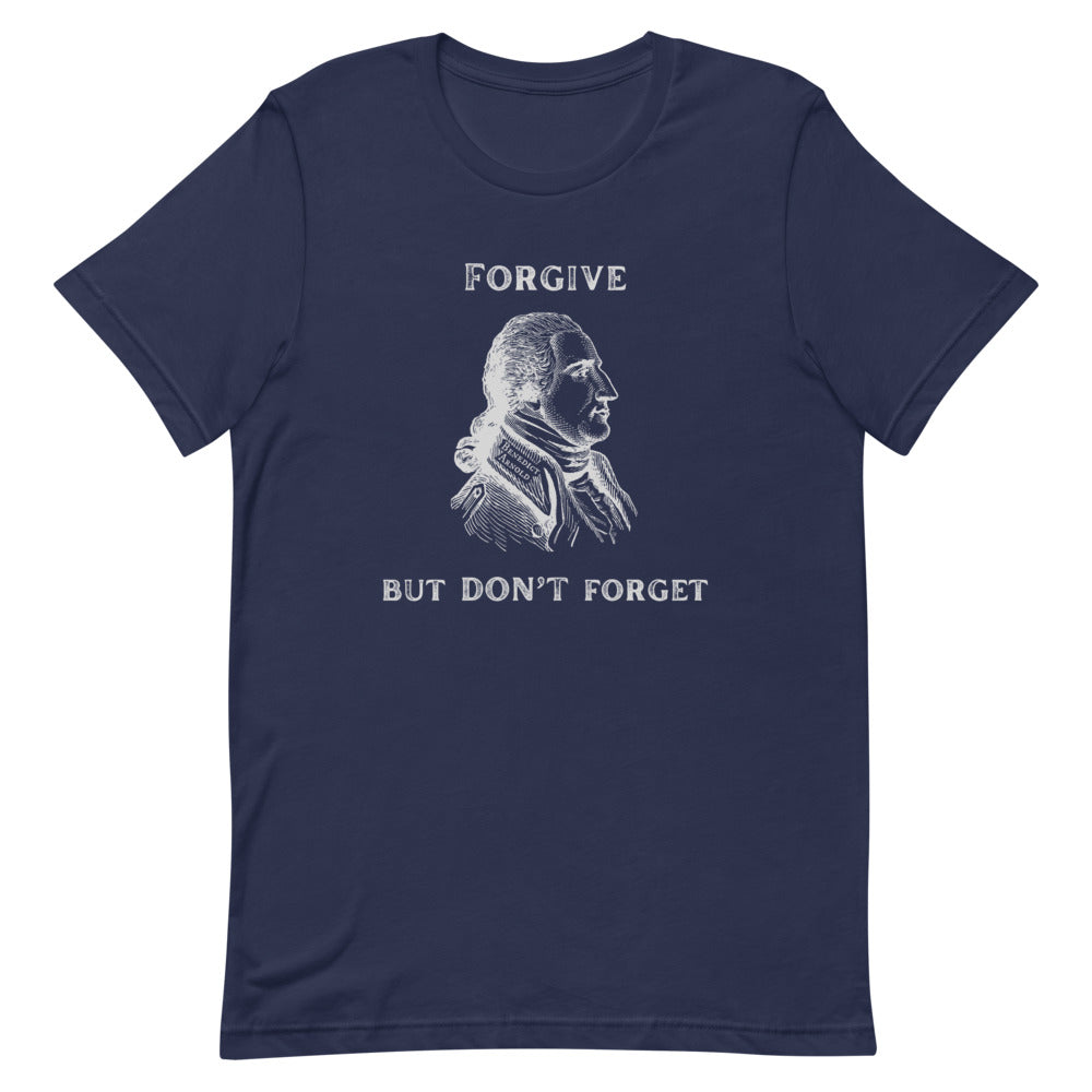 Forgive Benedict Arnold T-shirt